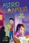 [Astrid and Apollo 01] • Astrid and Apollo and the Puppy Surprise, Astrid and Apollo, Astrid and Apollo: Astrid and Apollo and the Puppy Surprise